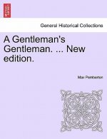 Gentleman's Gentleman. ... New Edition.