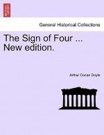 Sign of Four ... New Edition.