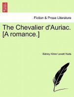 Chevalier D'Auriac. [A Romance.]