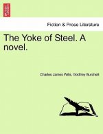 Yoke of Steel. a Novel.
