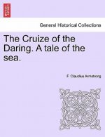 Cruize of the Daring. a Tale of the Sea.