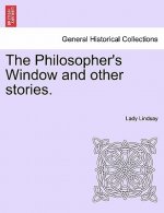 Philosopher's Window and Other Stories.
