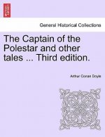 Captain of the Polestar and Other Tales ... Third Edition.