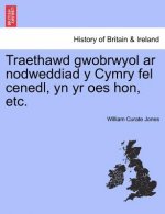 Traethawd Gwobrwyol AR Nodweddiad y Cymry Fel Cenedl, Yn Yr Oes Hon, Etc.
