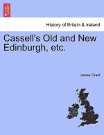 Cassell's Old and New Edinburgh, Etc.