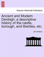 Ancient and Modern Denbigh
