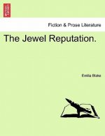 Jewel Reputation. Vol. I.