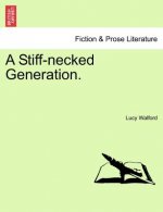 Stiff-Necked Generation. Vol. III.