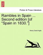 Rambles in Spain ... Second edition [of Spain in 1830.]