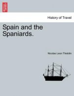 Spain and the Spaniards. Vol. I