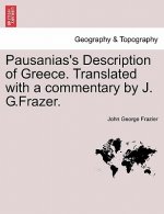 Pausanias's Description of Greece. Translated with a Commentary by J. G.Frazer. Vol. VI