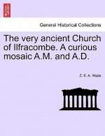 Very Ancient Church of Ilfracombe. a Curious Mosaic A.M. and A.D.