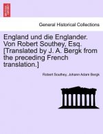England Und Die Englander. Von Robert Southey, Esq. [Translated by J. A. Bergk from the Preceding French Translation.]