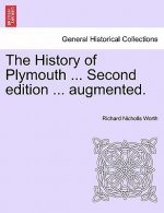 History of Plymouth ... Second Edition ... Augmented.