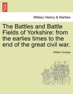 Battles and Battle Fields of Yorkshire