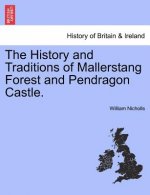 History and Traditions of Mallerstang Forest and Pendragon Castle.
