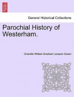 Parochial History of Westerham.