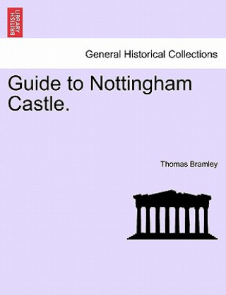 Guide to Nottingham Castle.