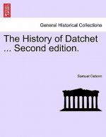 History of Datchet ... Second Edition.