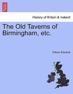 Old Taverns of Birmingham, Etc.