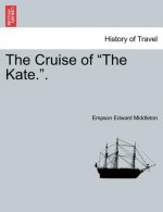 Cruise of the Kate..