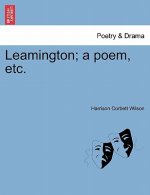 Leamington; A Poem, Etc.Vol.I