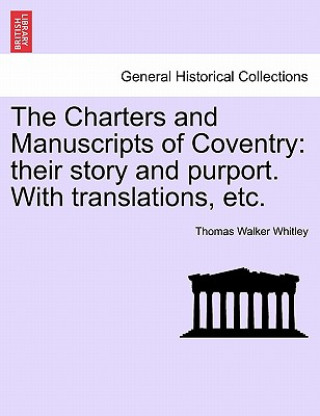 Charters and Manuscripts of Coventry
