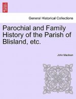 Parochial and Family History of the Parish of Blisland, Etc.