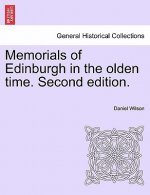 Memorials of Edinburgh in the Olden Time. Volume I. Second Edition.