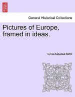 Pictures of Europe, Framed in Ideas.