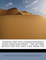 Vanessa and Her Correspondence with Jonathan Swift