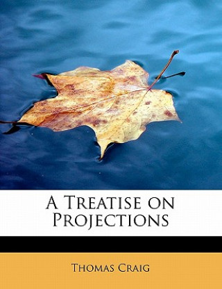 Treatise on Projections