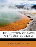 Question of Races in the United States