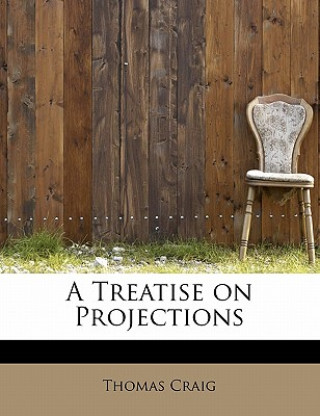 Treatise on Projections