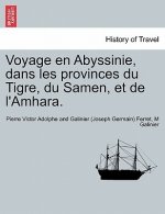 Voyage en Abyssinie, dans les provinces du Tigre, du Samen, et de l'Amhara.TOME TROISIEME