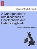Nonagenarian's Reminiscences of Garelochside and Helensburgh, Etc.