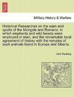 Historical Researches on the wars and sports of the Mongols and Romans