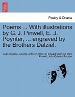 Poems ... with Illustrations by G. J. Pinwell, E. J. Poynter, ... Engraved by the Brothers Dalziel.