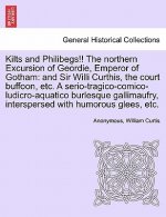 Kilts and Philibegs!! the Northern Excursion of Geordie, Emperor of Gotham