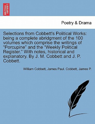 Selections from Cobbett's Political Works