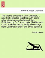 Works of George, Lord Lyttelton, ... Now First Collected Together