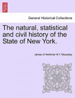 Natural, Statistical and Civil History of the State of New York. Volume II