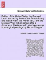 Battles of the United States, by Sea and Land