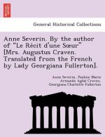 Anne Severin. by the Author of 