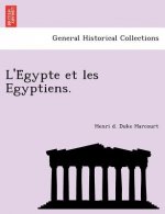 L'e Gypte Et Les Egyptiens.