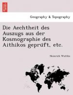 Aechtheit Des Auszugs Aus Der Kosmographie Des Aithikos Gepru FT, Etc.
