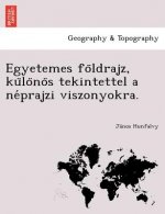 Egyetemes Fo Ldrajz, Ku Lo No S Tekintettel a Ne Prajzi Viszonyokra.