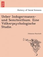 Ueber Indogermanen- Und Semitenthum. Eine Vo Lkerpsychologische Studie.