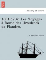 1684-1732. Les Voyages a Rome Des Ursulines de Flandre.