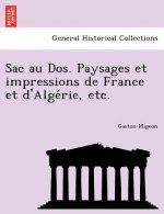 Sac Au DOS. Paysages Et Impressions de France Et D'Alge Rie, Etc.